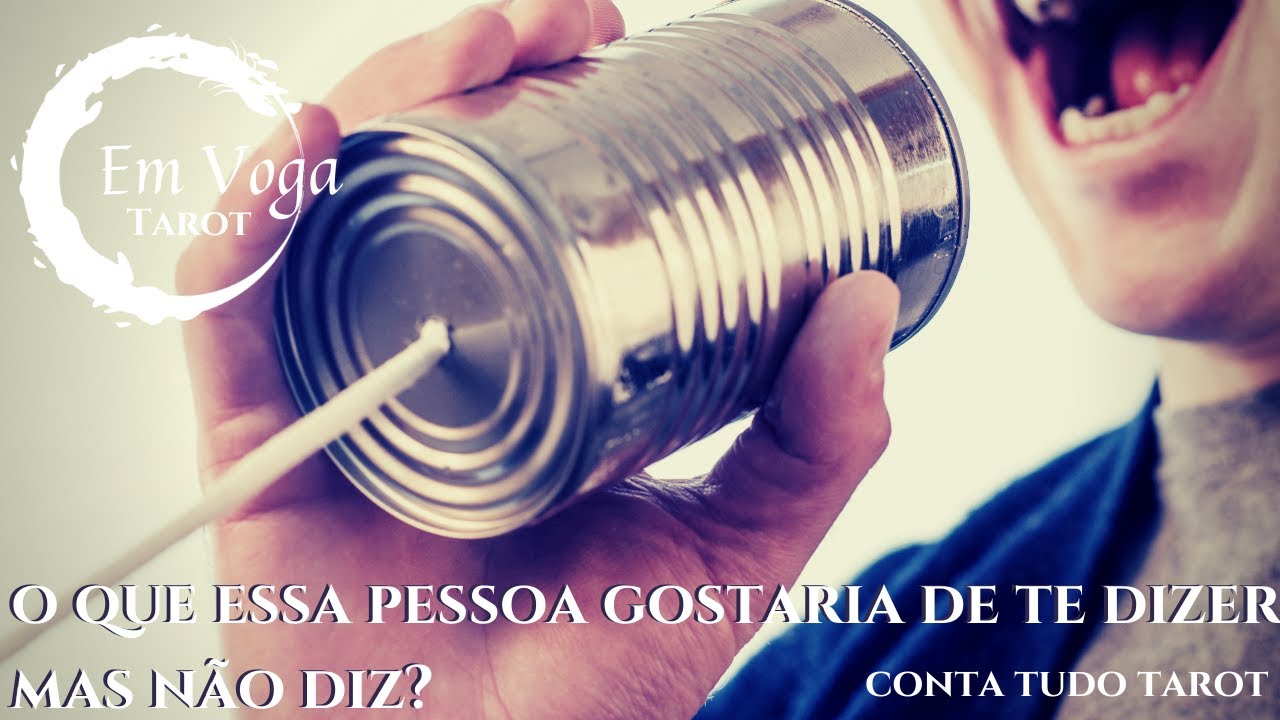 O que essa pessoa gostaria de te dizer mas não diz? CONTA TUDO TAROT