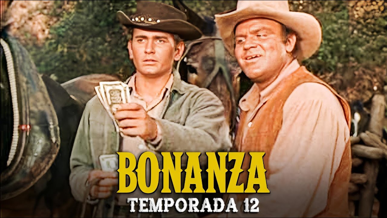 Bonanza | Temporada 12 | Todos Los Episodios