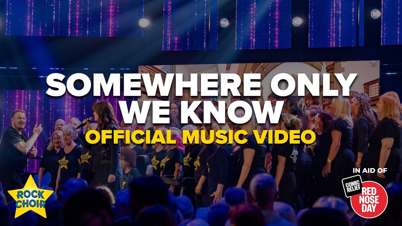 Rock Choir - Somewhere Only We Know | Comic Relief Red Nose Day 2025 | Official Video