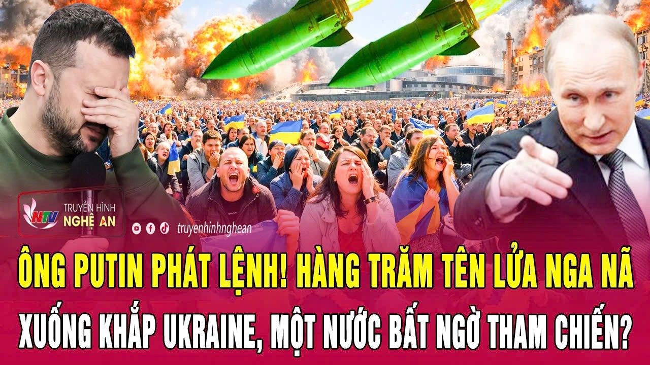 &Ocirc;ng Putin ph&aacute;t lệnh! H&agrave;ng trăm t&ecirc;n lửa Nga n&atilde; xuống khắp Ukraine, một nước bất ngờ tham chiến?