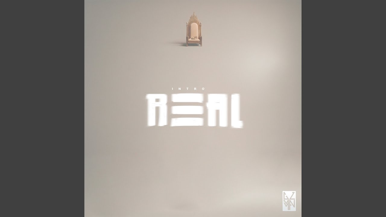 Real (Intro)
