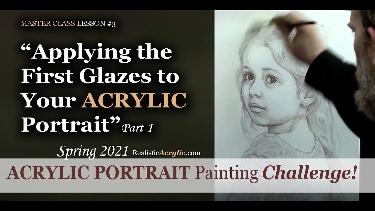 Spring 2021 Acrylic Portrait Painting Challenge: Applying the First Glazes