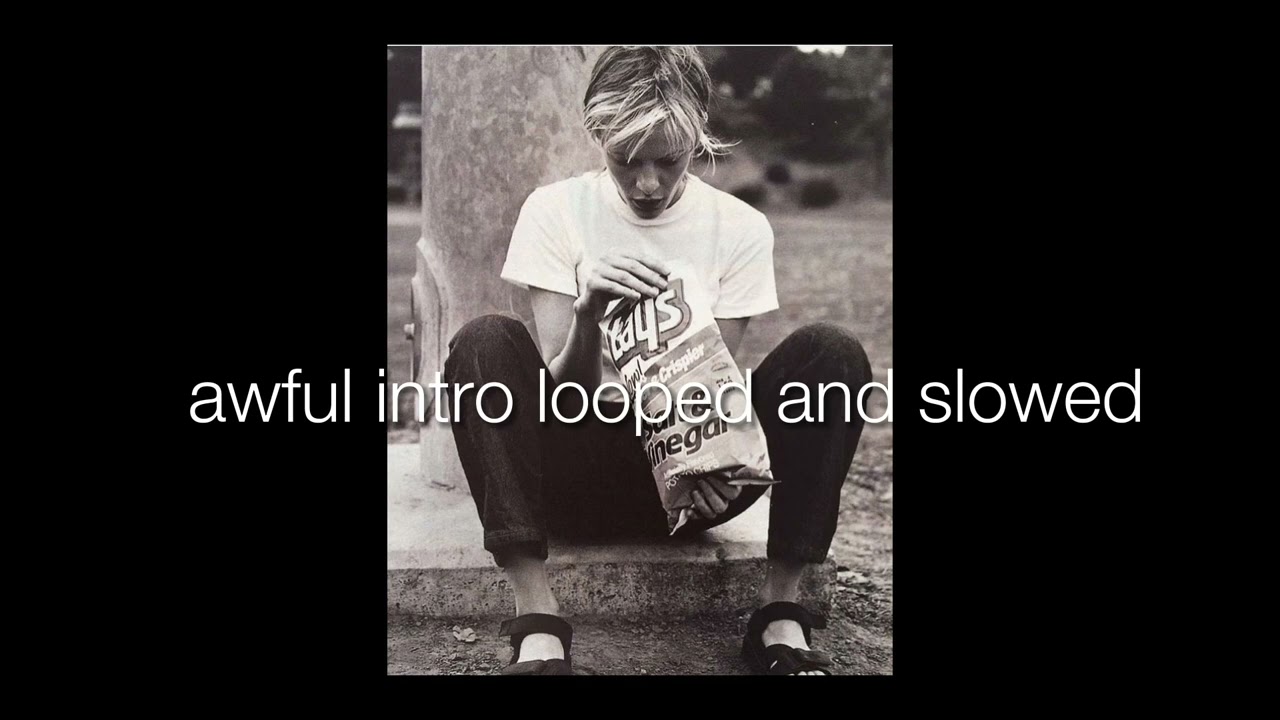hole - awful intro looped and slowed