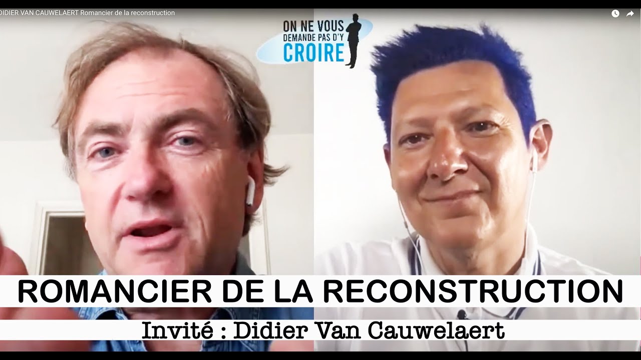 DIDIER VAN CAUWELAERT Romancier de la reconstruction
