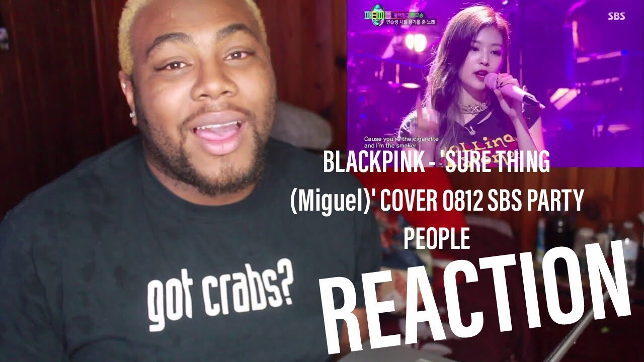 BLACKPINK - 'SURE THING (Miguel)' COVER 0812 SBS PARTY PEOPLE | REACTION