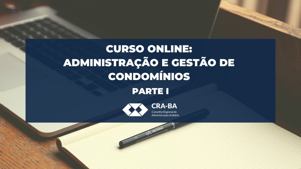 Curso Online: Administra&ccedil;&atilde;o e Gest&atilde;o de Condom&iacute;nios - PARTE 1