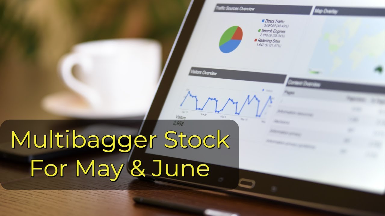 BEST MULTIBAGGER STOCK MAY - JUNE  2019