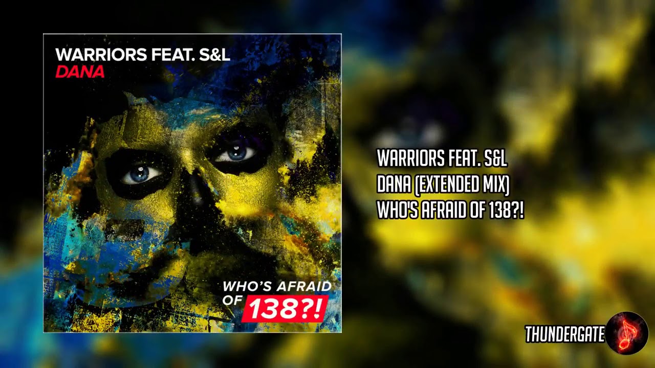 Warriors feat. S&L - Dana (Extended Mix)