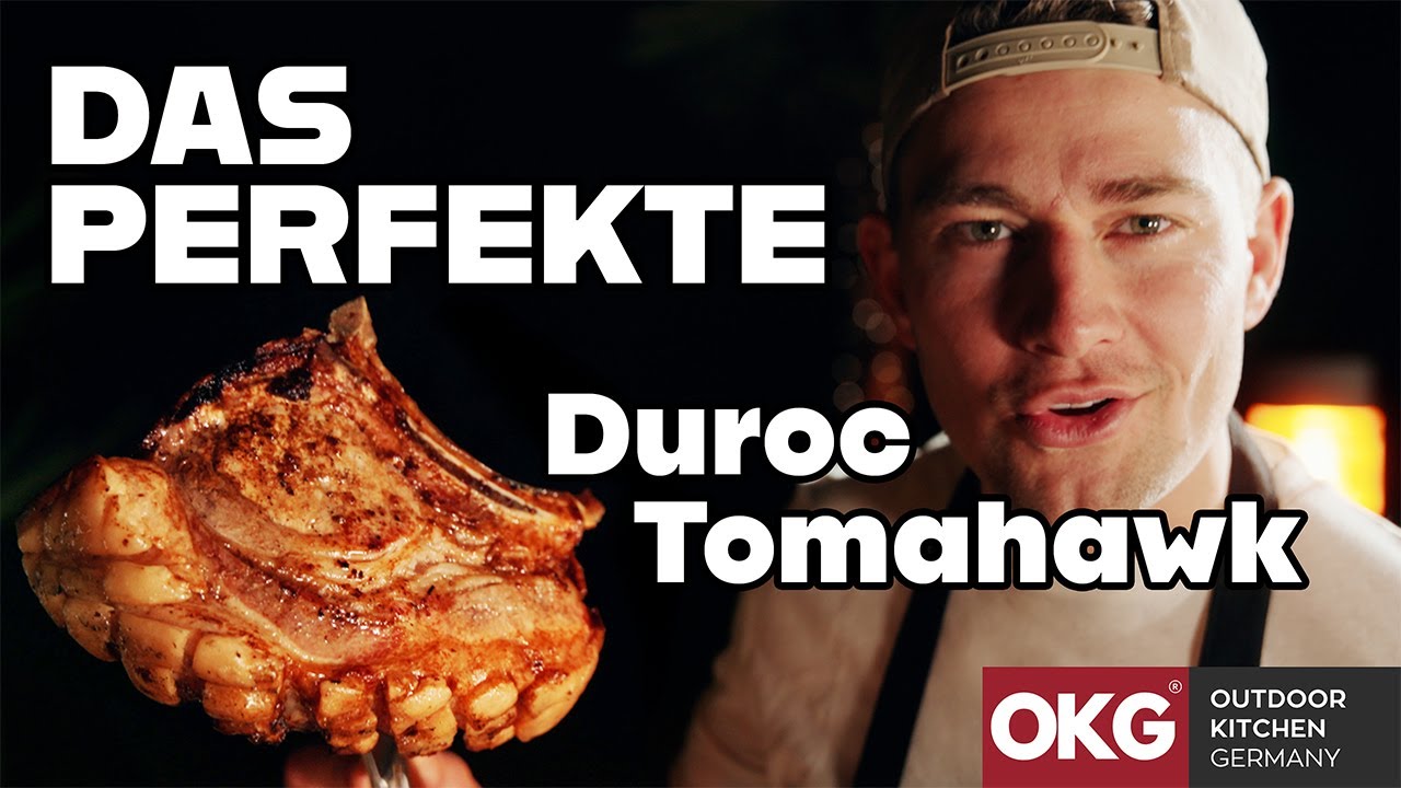 OKG - draußen kochen mit derhanten DAS PERFEKTE Tomahawk