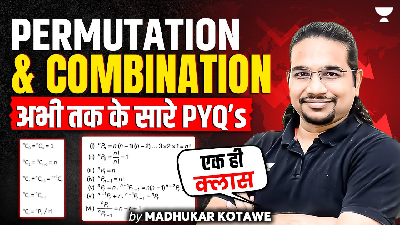 All PYQs of Permutations & Combination | UPSC Prelims 2025/26 | CSAT by Madhukar Kotawe