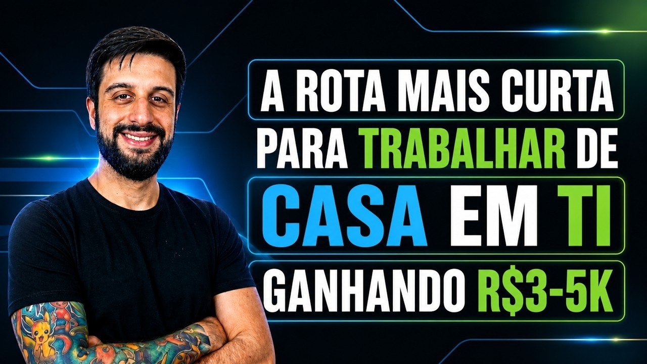 🔴 Aula 1: A Rota Mais Curta Para Trabalhar de Casa em TI Ganhando R$3-5k