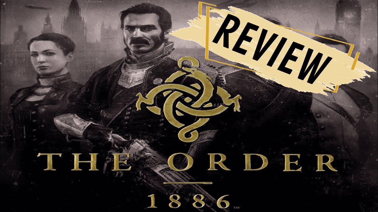 Teryl Tries The Order 1886: A Review for Casual Gamers