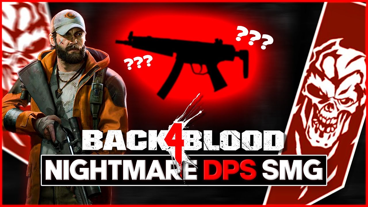 BACK 4 BLOOD 2022 NIGHTMARE SMG BUILD! (Deck Guide & Explanation)