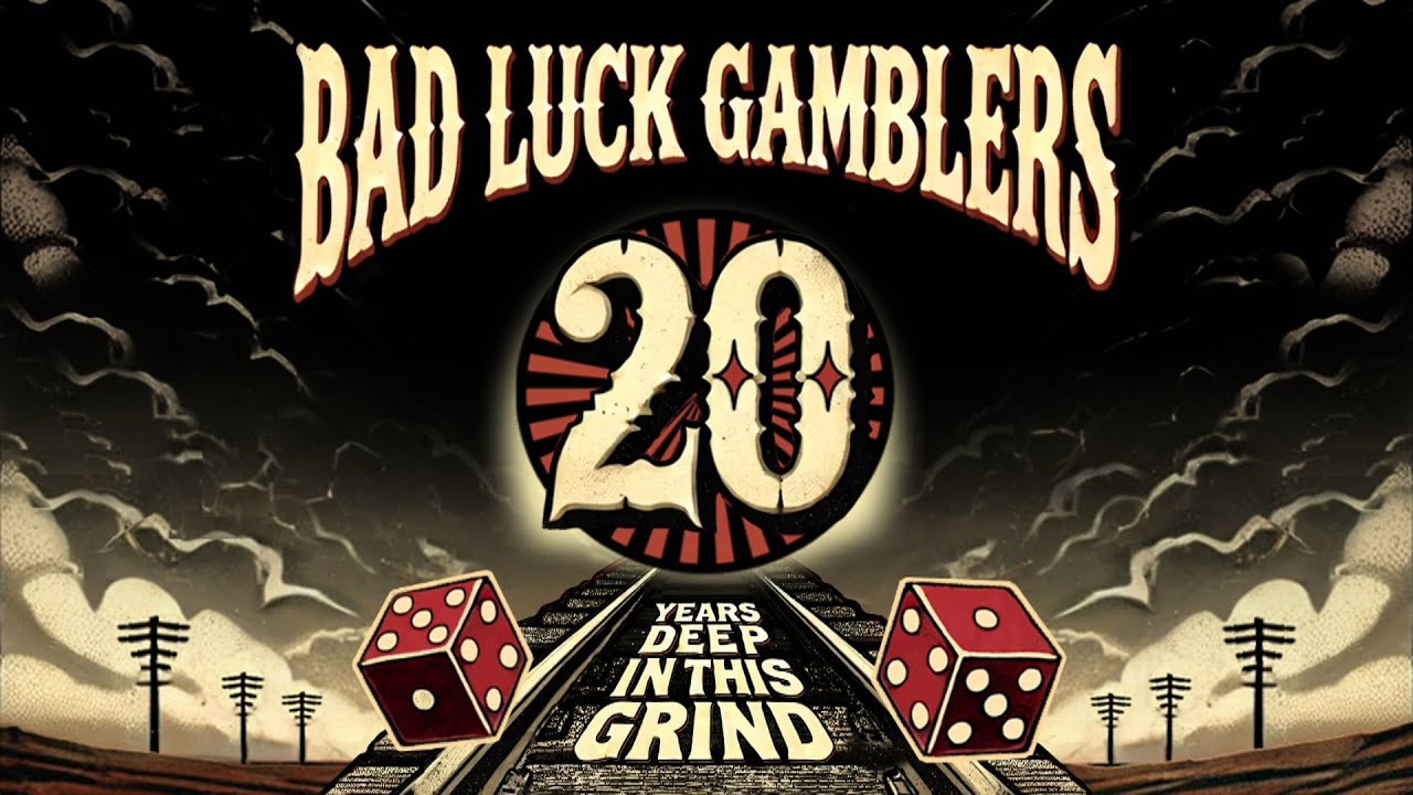 Bad Luck Gamblers - 20 Years Deep in this Grind (Live Concert)