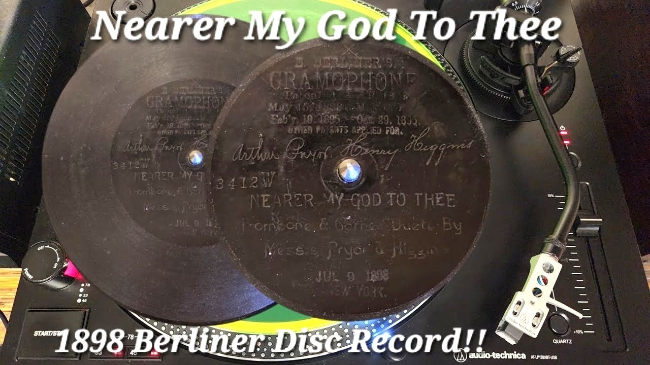 128 Yr Old Berliner Disc Record - Earliest Recording of NEARER MY GOD TO THEE - on Modern Turntable