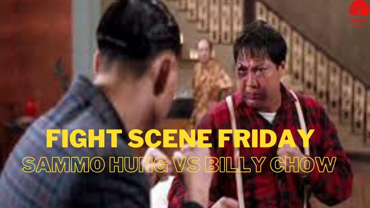 Fight Scene Friday Sammo Hung vs Billy Chow