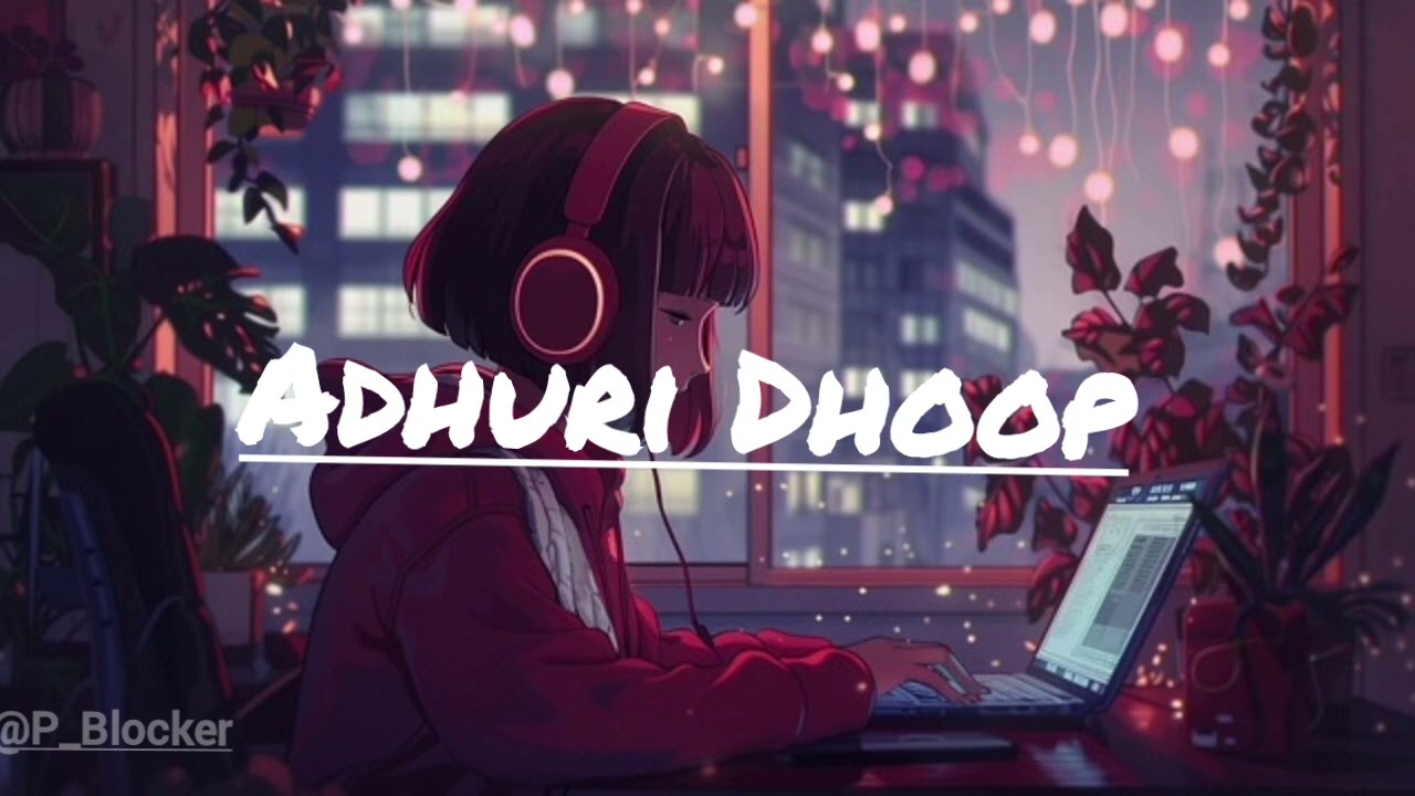 Adhuri Dhoop – A Heart Touching Hindi Love Song ❤🎶 2026 | Prachi blocker