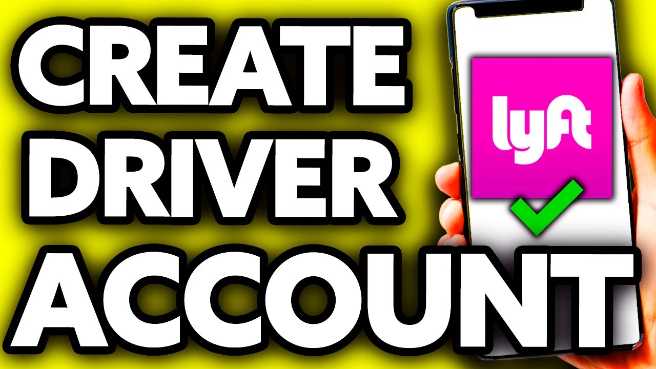 How To Create Lyft Driver Account 2025
