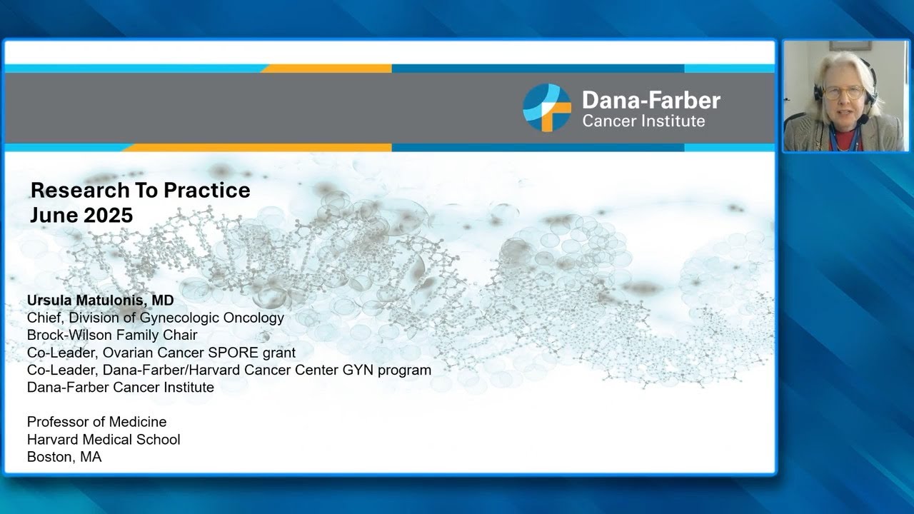 Ovarian Cancer — Ursula Matulonis, MD