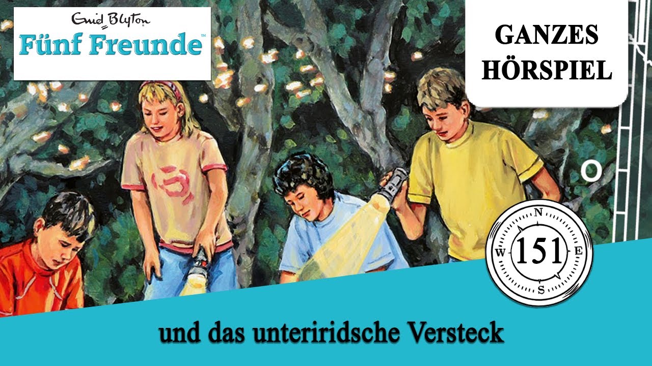 Fünf Freunde Folge 151: und das unterirdische Versteck | Ganzes Hörspiel des Monats Mai 2025