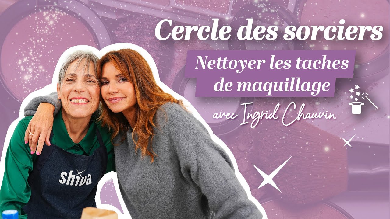 Astuces pour enlever les taches de maquillage avec Ingrid Chauvin !