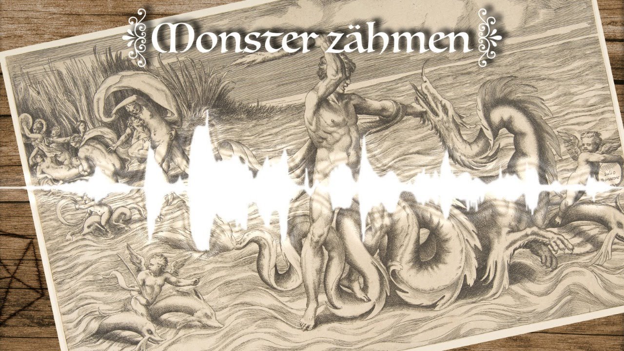 Monster zähmen || Podcast 3