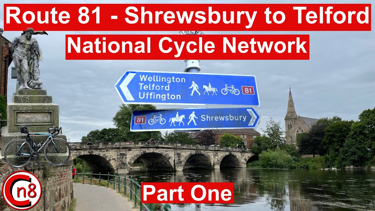 Route 81 - Shrewsbury to Telford Part One - Video guide - National Cycle Network