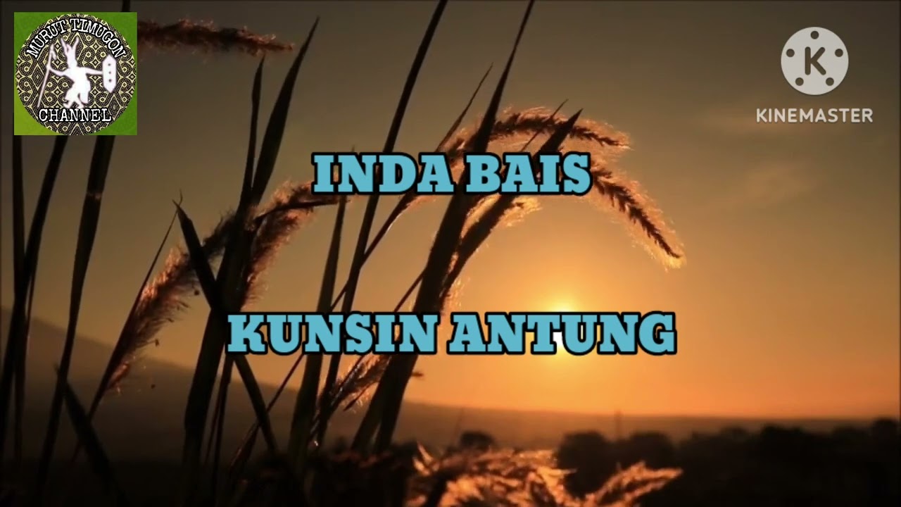 Inda Bais ~ Kunsin Antung