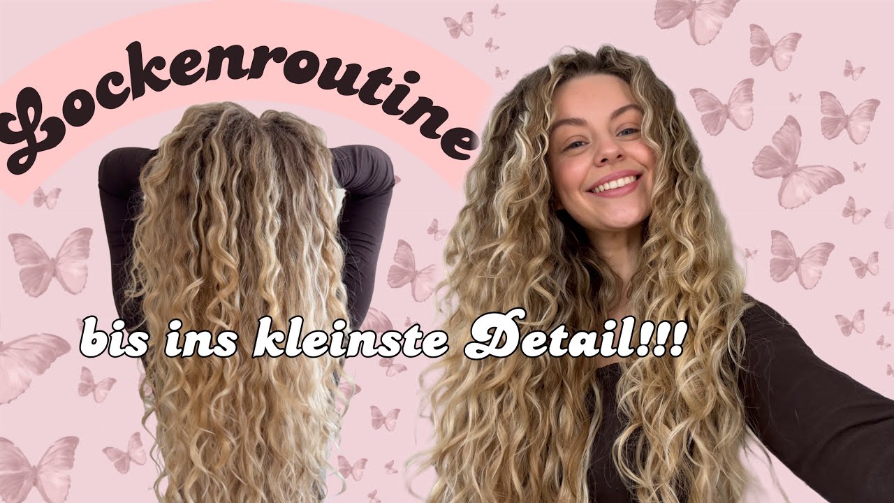 Meine Lockenroutine - bis ins kleinste Detail!