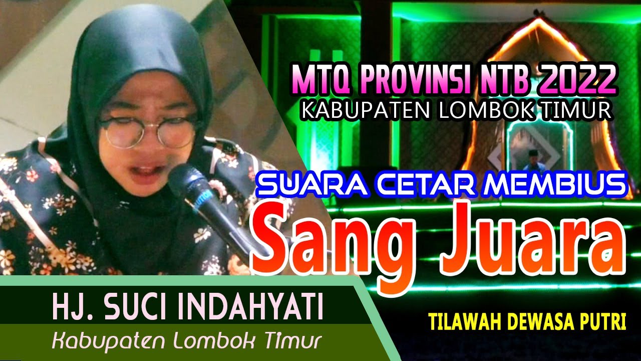 Grand Final MTQ Provinsi NTB - Hj. Suci Indahyati