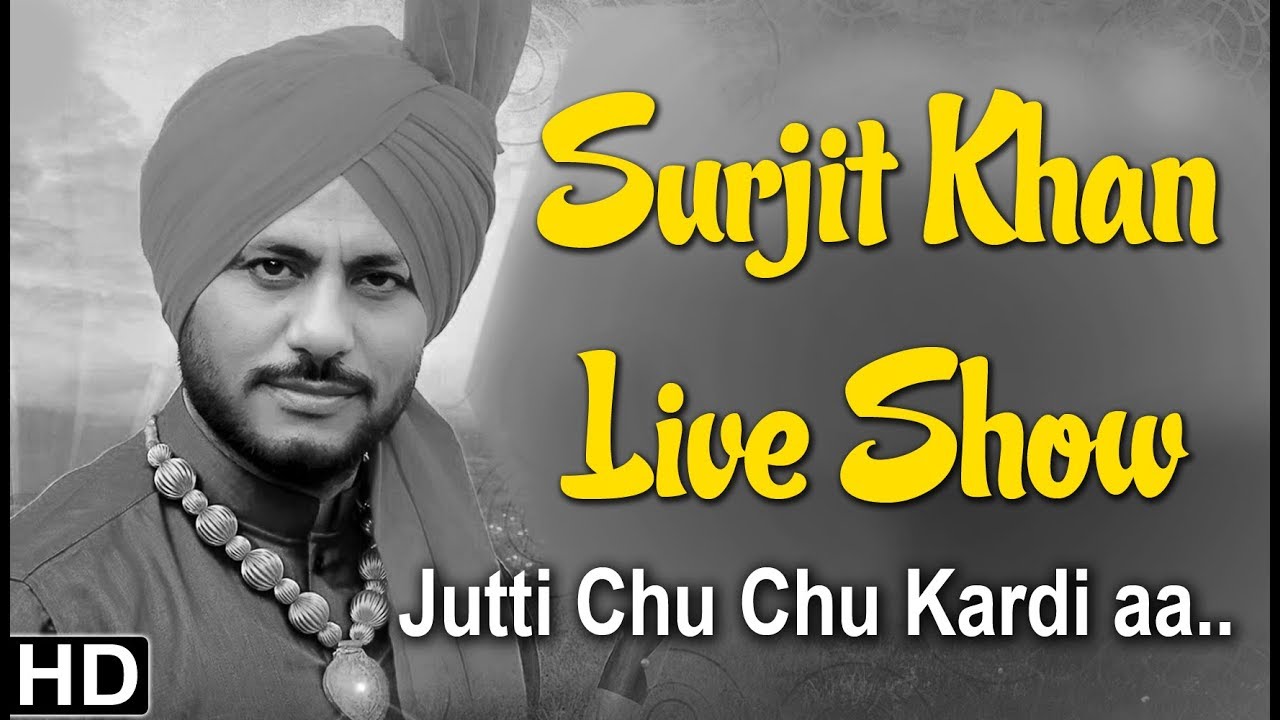 Jutti Chu Chu Kardi aa.. ll Surjeet Khan Live Performance ll Yashraj Cinema ll 91 9354523522