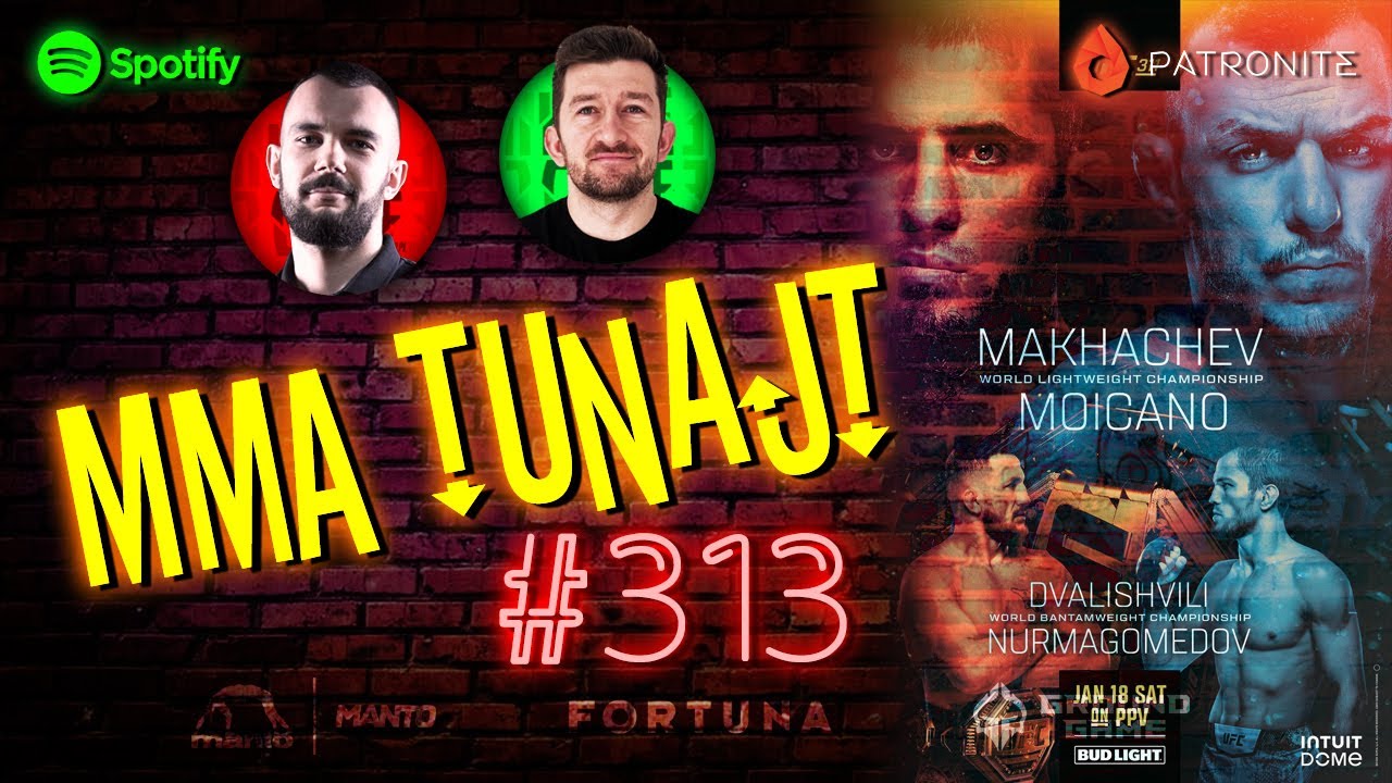 MMA TuNajt #313 | Nowy MAIN EVENT UFC 311: Makhachev vs Moicano | Dariush bez rywala...
