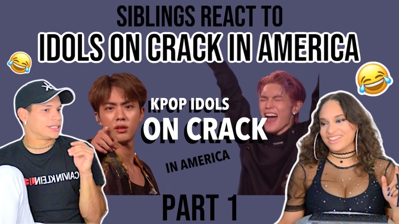 Siblings react to KPOP IDOLS ON CRACK IN AMERICA part 1😂 | REACTION