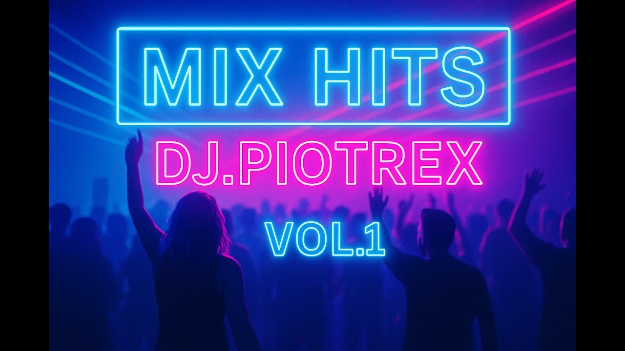 MIX HITS vol 1   Dj Piotrex