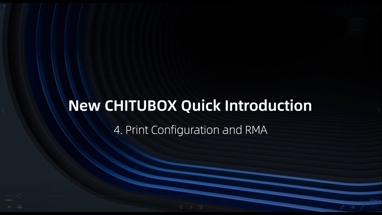 4. New CHITUBOX Introduction | Print Configuration & RMA