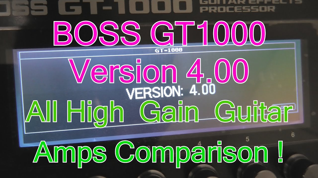 BOSS:GT1000 Version 4.00 全てのHigh Gain Guitar Amp 比較してみた！
