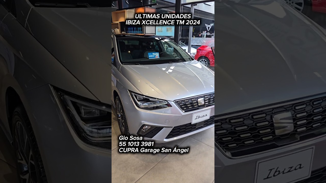 &Uacute;LTIMOS Ibiza Xcellence TM 2024 en CUPRA Garage San &Aacute;ngel. #giocupramaster #seatibiza #cdmx #seat