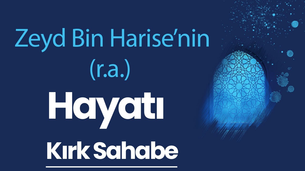 Zeyd Bin Harise'nin Hayatı | Doç. Dr. Hakan Temir - Kırk Sahabe (32. Bölüm)