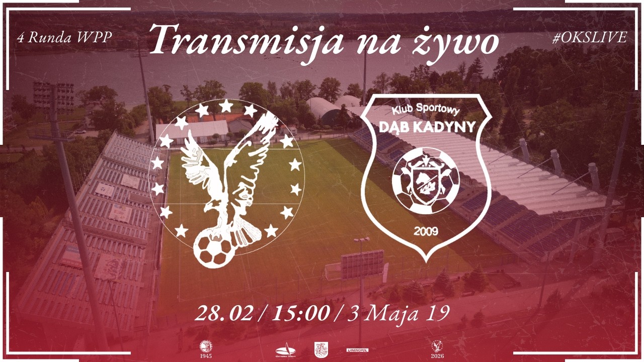 4 Runda WPP Sokół Ostróda - Dąb Kadyny | 28.02 | 15:00 | LIVE