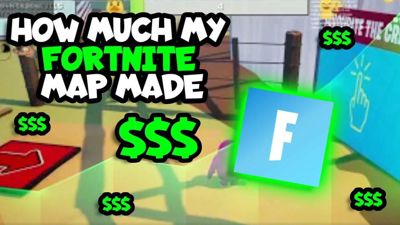 I made thousands on my Fortnite map