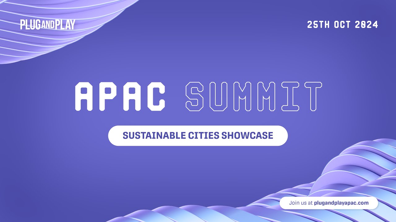 APAC Summit October 2024: Sustainable Cities Showcase