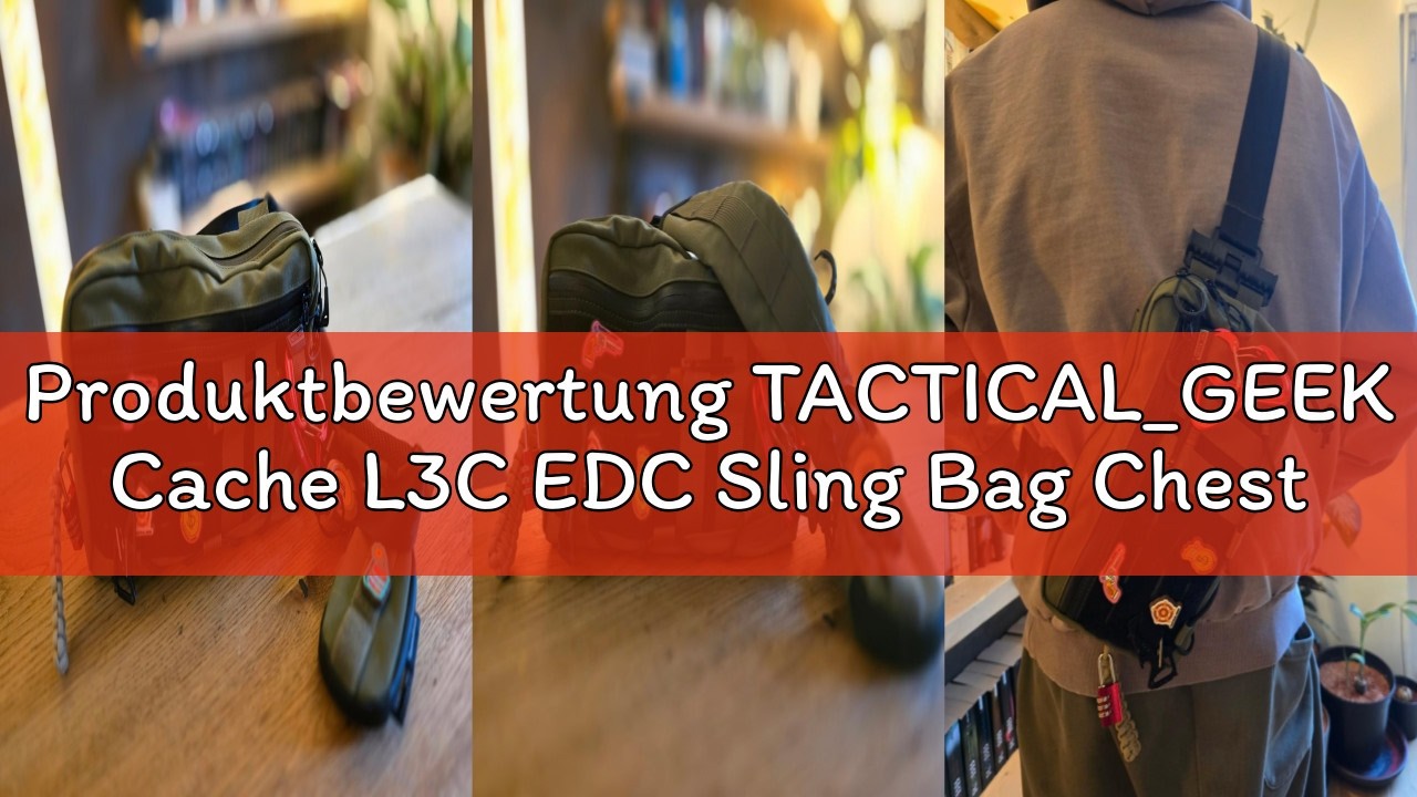 Produktbewertung TACTICAL_GEEK Cache L3C EDC Sling Bag Chest Crossbody Bag, 1000D OXFORD CLOTH Umh&auml;n