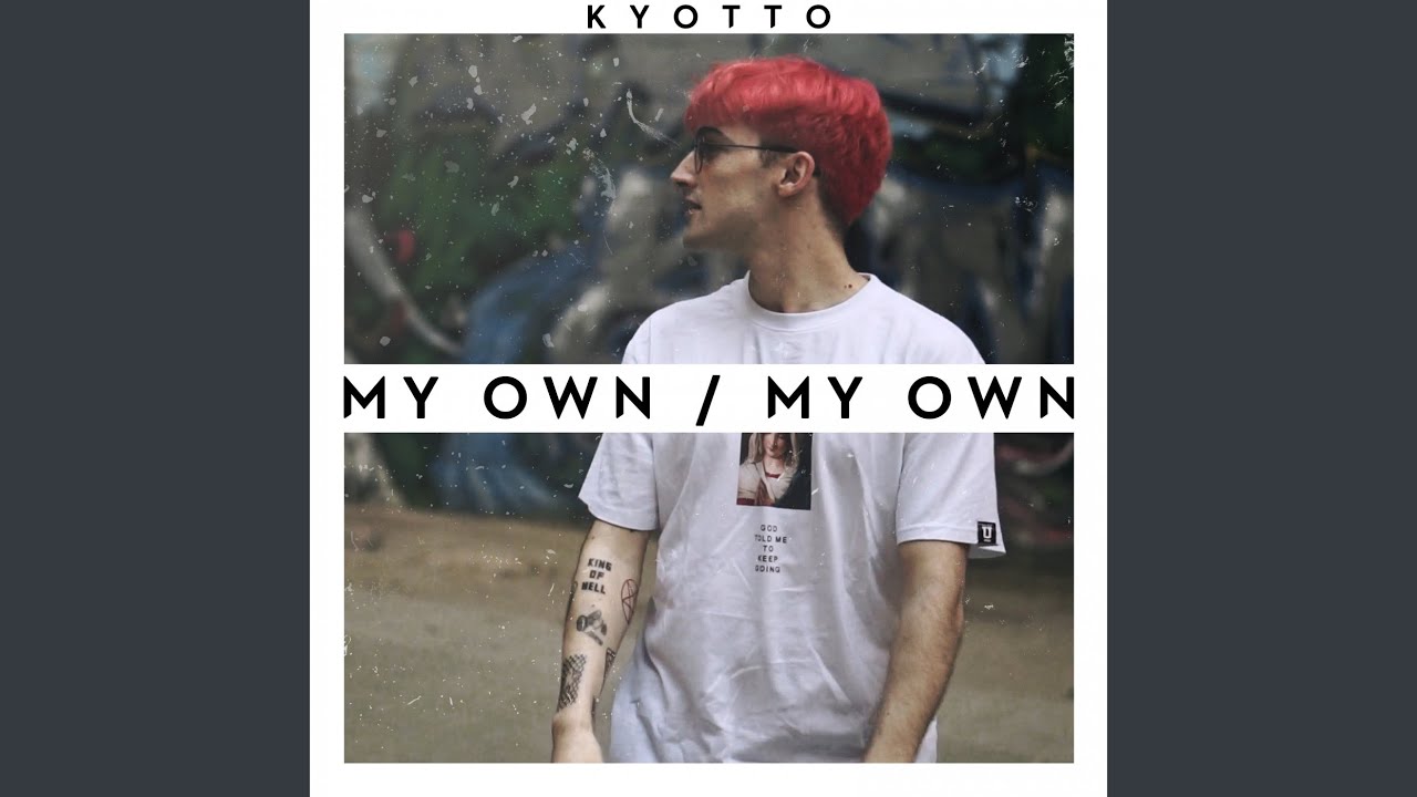 My Own