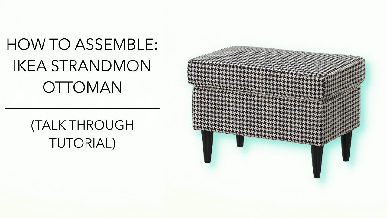 How to Assemble the IKEA Strandmon Ottoman (Talk-Through Tutorial) // SNAPSHOT MINIMALIST