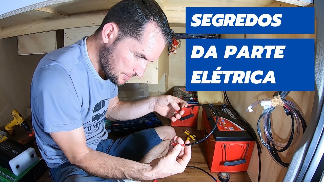 Segredos da Parte Elétrica de um Motorhome Artesanal #180
