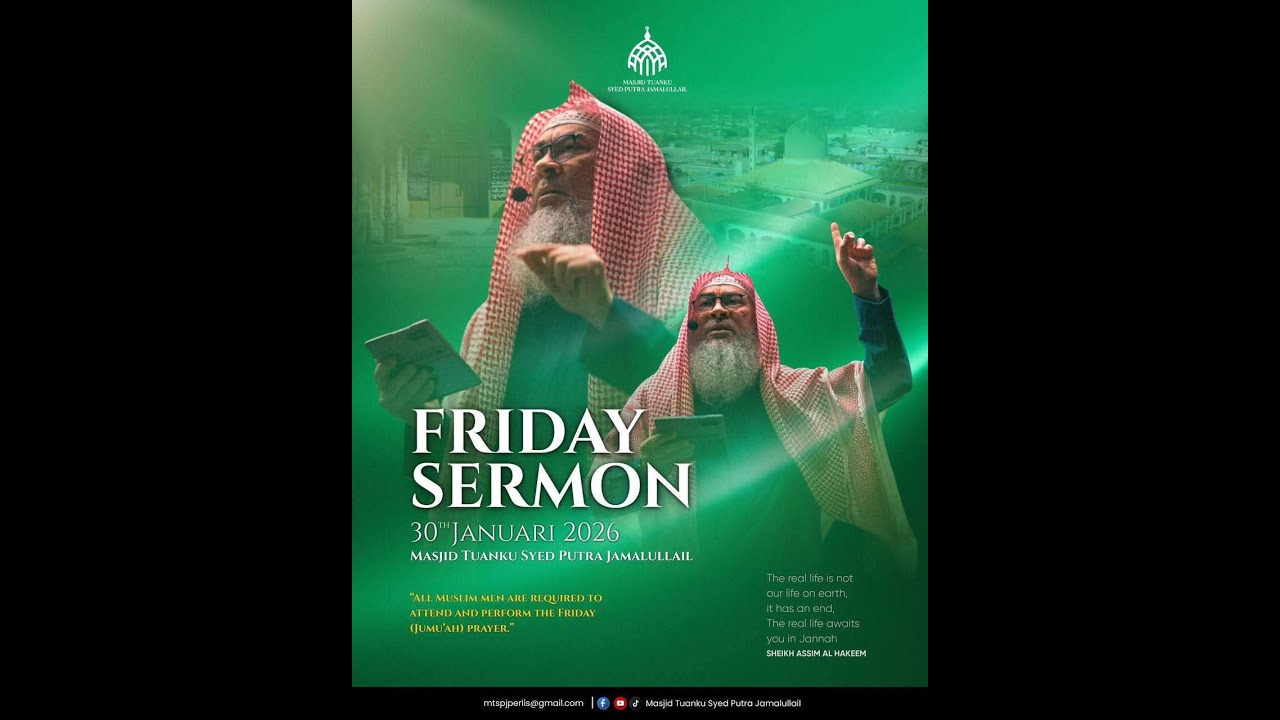 30 Januari 2026 KHUTBAH JUMAAT ~ SYEIKH ASSIM AL-HAKEEM