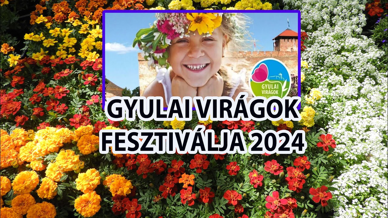 GYULAI VIRÁGOK FESZTIVÁLJA  - 4K / Flower-/Blumenfest in Gyula (HU)/ Festivalul florilor in Jula