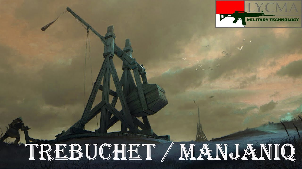 Trebuchet, Senjata Berat Yang digunakan Kublai Khan, Shalahuddin, bahkan Nabi Muhammad.