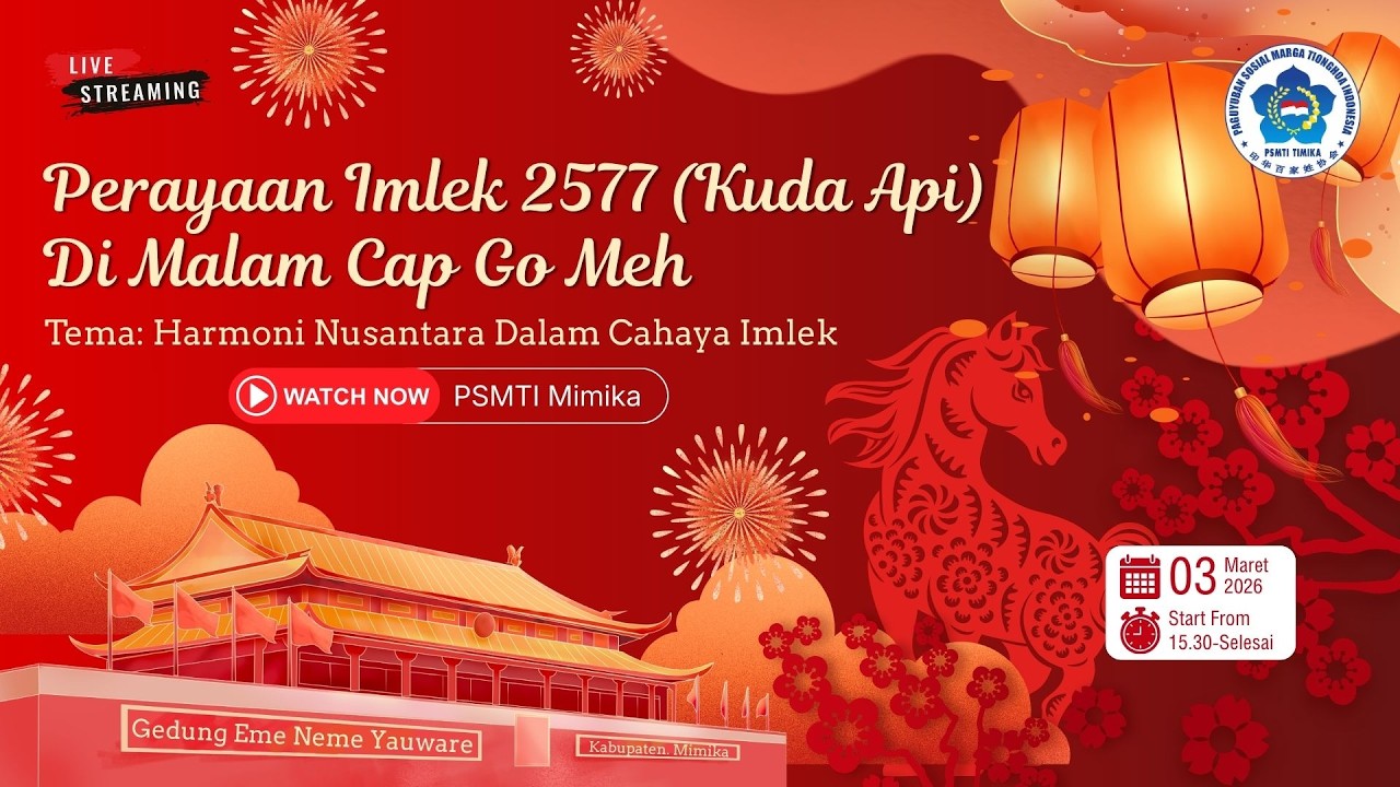 Perayaan Imlek 2577/ 2026 (Kuda Api) Di Malam Cap Go Meh Paguyuban Sosial Marga Tionghoa Kab. Mimika