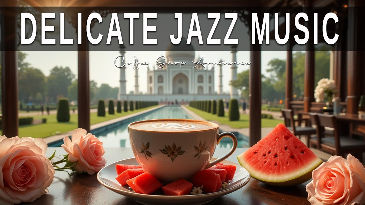 Delicate Jazz Music ☕ Bossa Nova background for Great Moods, Stress Relief and Relaxing